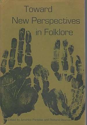 Seller image for Toward New Perspectives in Folklore (Publicatins of the American Folklore Society bibliographical and Special Seris, Volume 23, 1972) for sale by Dorley House Books, Inc.