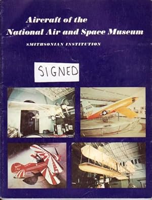 Seller image for Aircraft of the National Air and Space Museum -SIGNED by 1977 "BLUE ANGLES" & 1976 "CANADIAN SNOWBIRDS" on title pages (signed at Mount Hope Airport, Hamilton, Ont. Canada) + more signatures through out the book of War Veterans for sale by Nessa Books