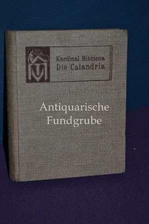 Bild des Verkufers fr The Calandria zum Verkauf von Antiquarische Fundgrube e.U.