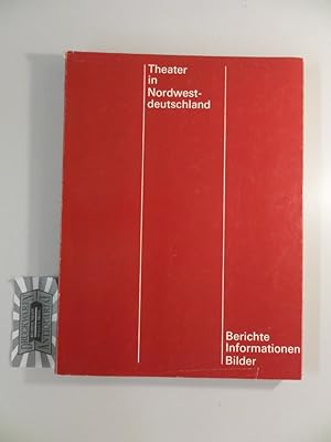 Image du vendeur pour Theater in Nordwestdeutschland - Berichte, Informationen, Bilder. mis en vente par Druckwaren Antiquariat