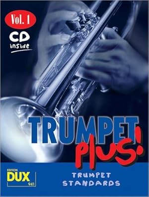 Seller image for Trumpet Plus! 1 : 8 weltbekannte Titel fr Trompete mit Playback-CD for sale by AHA-BUCH GmbH
