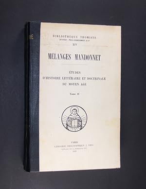 Mélanges Mandonnet. Études d'histoire littéraire et doctrinale du moyen âge. Tome 2. (= Bibliothe...