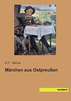 Imagen del vendedor de Mrchen aus Ostpreuen a la venta por BuchWeltWeit Ludwig Meier e.K.