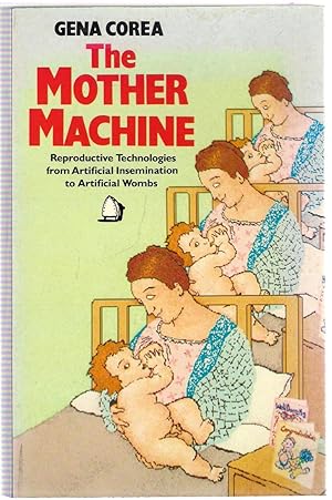 Seller image for Mother Machine: Reproductive Technologies from Artificial Insemination to Artificial Wombs for sale by Michael Moons Bookshop, PBFA