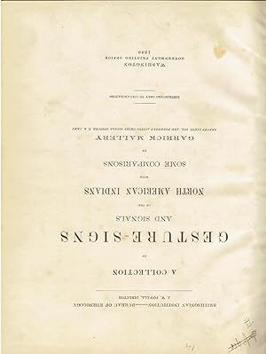 A collection of gesture-signs and signals of the North American Indians with some Comparisons.