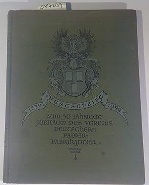 Verein Deutscher Papierfabrikanten 1872-1922, Festschrift zum 50 jährigen Jubiläum des Vereines