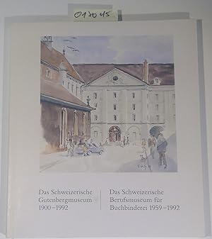 Bild des Verkufers fr Erinnerungen an das Schweizerische Gutenbergmuseum und an das Schweizerische Berufsmuseum fr Buchbinderei zum Verkauf von Antiquariat Trger