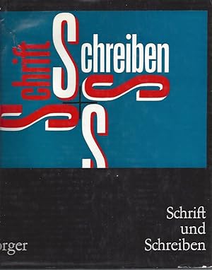 Schrift und Schreiben Ein Fachbuch für alle, die mit dem Schreiben und Zeichnen von Schriften und...