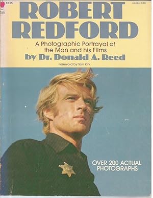 Robert Redford: A Photographic Portrayal of the Man and His Films