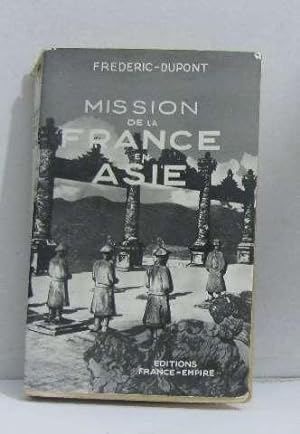 Image du vendeur pour Mission de la france en asie mis en vente par crealivres