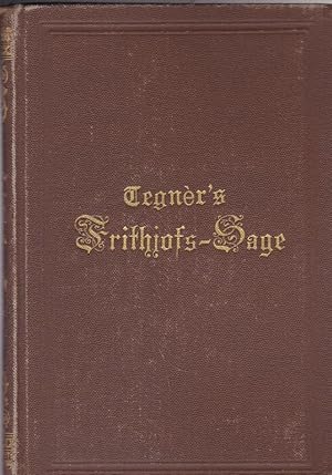 Imagen del vendedor de Esaias Tegner's Frithiofs-Sage Aus dem Schwedischen von G. Mohnike. In neuer Bearbeitung von Edmund Zoller a la venta por Versandantiquariat Karin Dykes