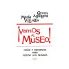 VAMOS AL MUSEO! Guías y recursos para visitar los museos