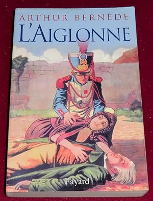 Seller image for L'AIGLONNE for sale by LE BOUQUINISTE