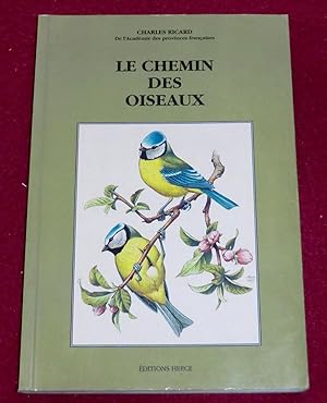 Seller image for LE CHEMIN DES OISEAUX - Roman for sale by LE BOUQUINISTE