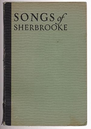 Seller image for Songs of Sherbrooke " Signed" for sale by Silver Creek Books & Antiques