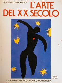 Seller image for L'Arte del XX secolo. 100 anni di pittura, scultura, architettura. for sale by EDITORIALE UMBRA SAS