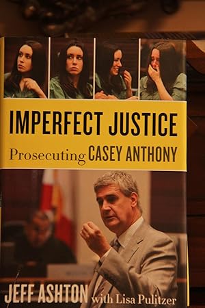 Seller image for Imperfect Justice: Prosecuting Casey Anthony (Hardcover) for sale by Mad Hatter Bookstore