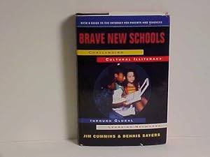 Seller image for Brave New Schools: Challenging Cultural Illiteracy Through Global Learning Networks for sale by Gene The Book Peddler