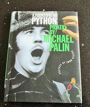 A Pocketful of Python Picked by Michael Palin Preface By John Cleese First edition hardback in Du...