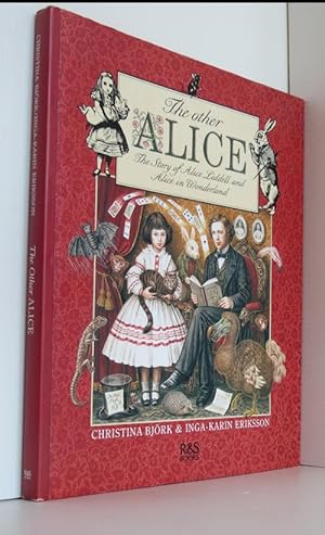 The Other Alice: The Story of Alice Liddell and Alice in Wonderland