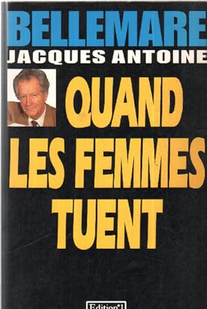 Quand les femmes tuent