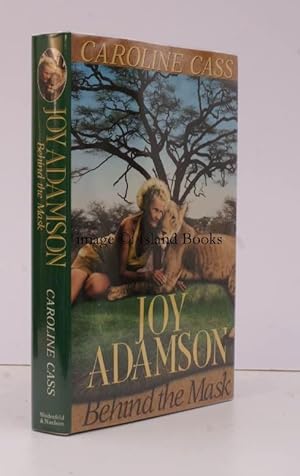 Seller image for Joy Adamson. Behind the Mask. FINE COPY IN UNCLIPPED DUSTWRAPPER for sale by Island Books