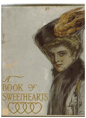 A BOOK OF SWEETHEARTS: PICTURES BY FAMOUS AMERICAN ARTISTS, DECORATIONS BY WILL JENKINS