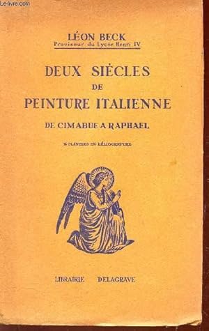 Bild des Verkufers fr DEUX SIECLES DE PEINTURE ITALIENNE DE CIMABUE A RAPHAEL zum Verkauf von Le-Livre