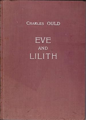 Eve and Lilith. A Poem by Charles Ould