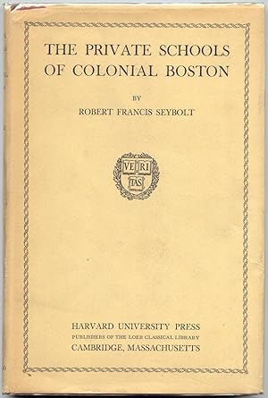 Immagine del venditore per The Private Schools of Colonial Boston venduto da Curious Book Shop