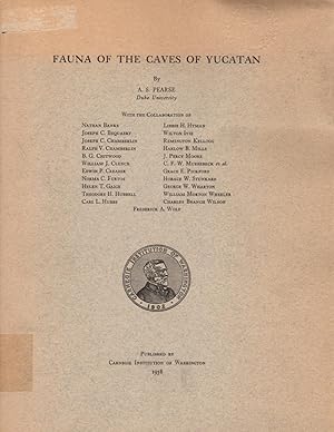 Fauna of the Caves of Yucatan [Carnegie Publication 491]