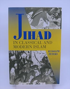 Seller image for Jihad in Classical and Modern Islam: A Reader (Princeton Series on the Middle East) for sale by Shelley and Son Books (IOBA)