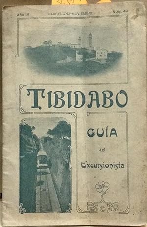 Tibidabo. Año IV. Núm. 49. Barcelona-Noviembre. Guía del excursionista