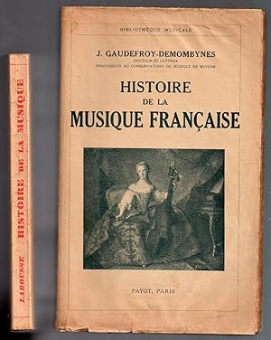 Histoire de la Musique Française [Joint : Histoire de la Musique par Alice Gabeaud ]