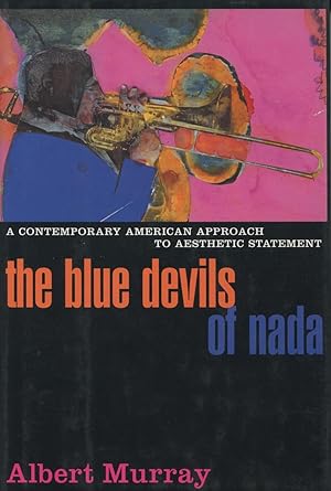 Blue Devils of Nada: A Contemporary American Approach to Aesthetic Statement