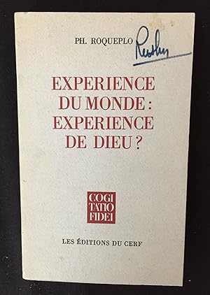 Image du vendeur pour Exprience du monde : exprience de Dieu ? mis en vente par LibrairieLaLettre2