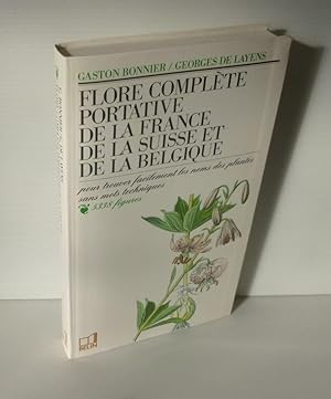 Flore portative de la France de la Suisse et de la Belgique pour trouver facilement les noms des ...