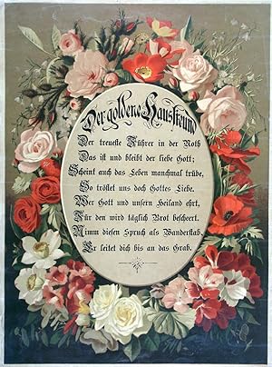 Seller image for HAUSSEGEN. "Der goldene Hausfreund". Achtzeiliger Segensspruch im Oval, umgeben von einem farbigen Bltenkranz aus Rosen, Mohn, Pelargonien usw. for sale by Peter Bierl Buch- & Kunstantiquariat Inh.: Andrea Bierl