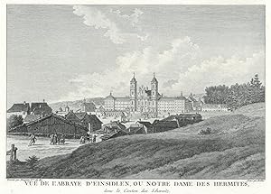 EINSIEDELN. "Vue de l'abbaye d'Einsiedeln, ou Notre Dame des hermites". Klosteransicht.