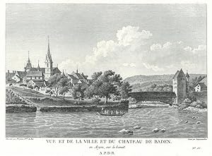 BADEN. "Vue et de la ville et du chateau de Baden". Gesamtansicht mit Schloß von der Limmat aus.