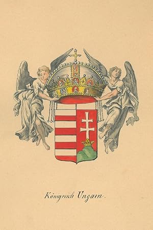 UNGARN. - Wappen. "Königreich Ungarn". Wappen, darüber die von Engeln gehaltene Stephanskrone.