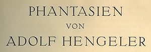 Hengeler. - Sander, Max (Hrsg.). Phantasien von Adolf Hengeler.