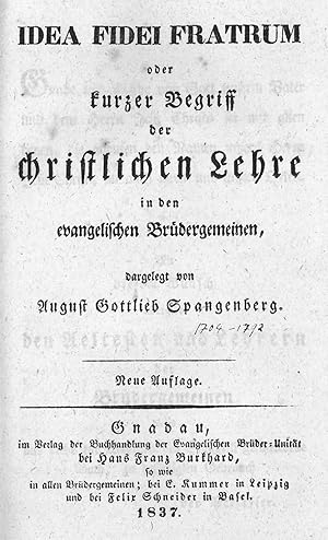 Bild des Verkufers fr GEBETBUCH. - Spangenberg, August Gottlieb. Idea fidei fratrum oder kurzer Begriff der christlichen Lehre in den evangelischen Brdergemeinen, zum Verkauf von Peter Bierl Buch- & Kunstantiquariat Inh.: Andrea Bierl