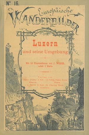 Seller image for LUZERN. - Luzern und seine Umgebung. for sale by Peter Bierl Buch- & Kunstantiquariat Inh.: Andrea Bierl