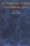 El catolicismo mundial y la guerra de España