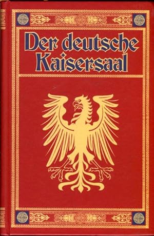 Bild des Verkufers fr Der deutsche Kaisersaal . Vaterlndisches Gemlde. zum Verkauf von Antiquariat am Flughafen