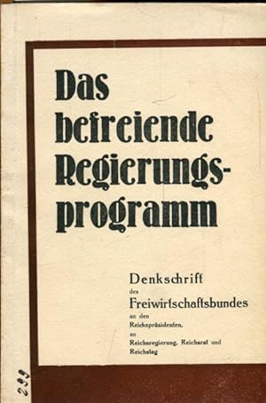 Image du vendeur pour Das befreiende Regierungsprogramm. Beiliegen : Holmkijr-Ein Weg zum Boden fr alle - sowie ein Zeitungsartikel von 1933 zmThema mis en vente par Antiquariat am Flughafen