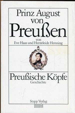 Prinz August von Preußen. Preußische Köpfe. Geschichte.