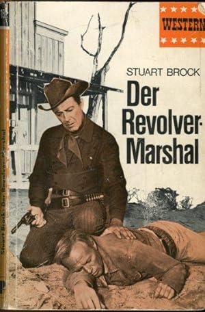 Bild des Verkufers fr Der Revolver-Marshal zum Verkauf von Antiquariat am Flughafen
