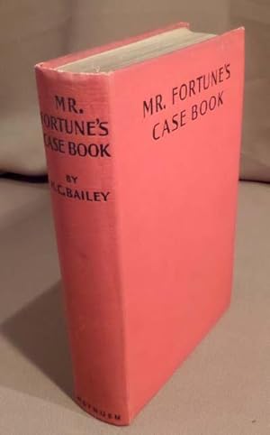 Mr. Fortune's case book. Containing Call Mr. Fortune, Mr. Fortune's practice, Mr. Fortune's trial...